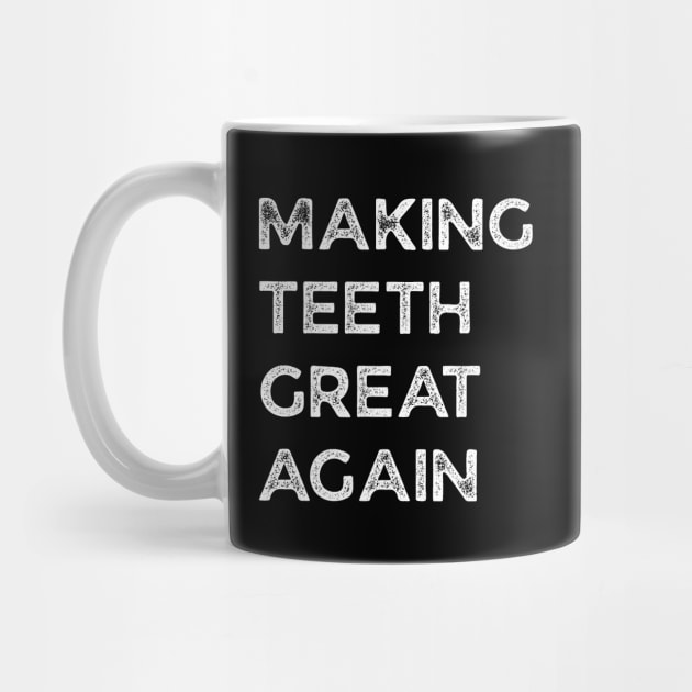 Making Teeth Great Again 4th Of July America USA by Creatifly Graphic Tees
